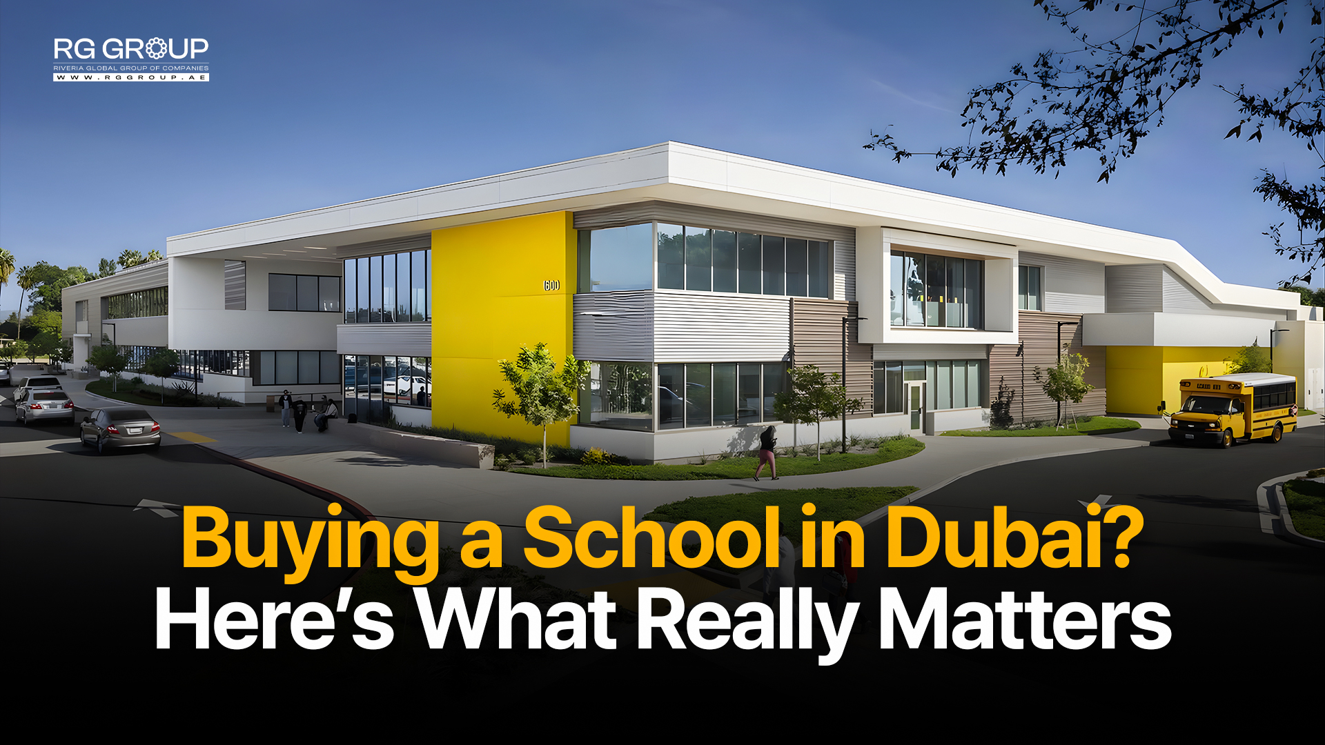Buying a School in Dubai? Here’s What Really Matters