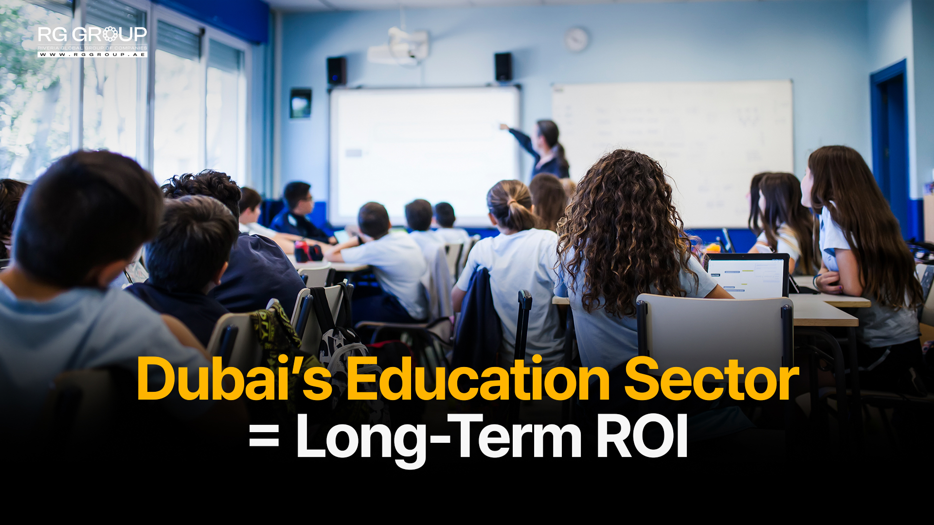 Dubai’s Education Sector Long-Term ROI