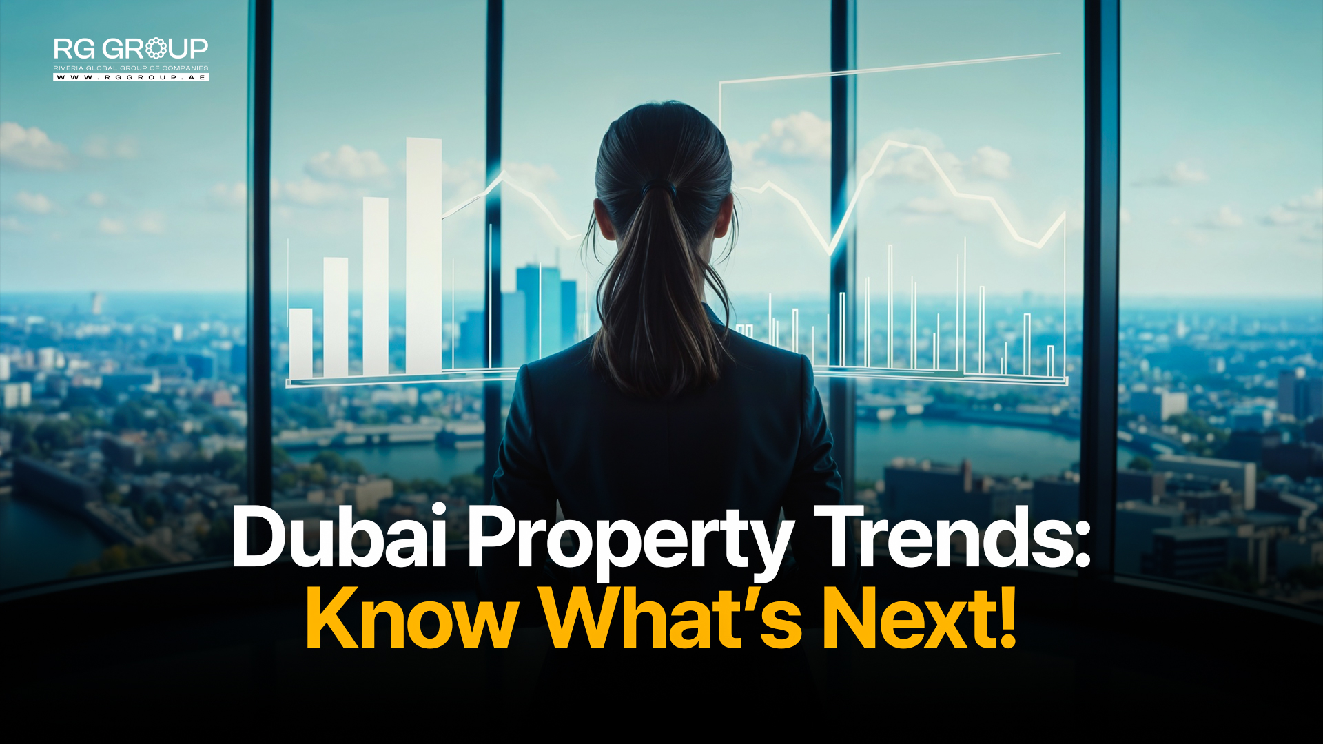 Dubai Property Trends: Know What’s Next!