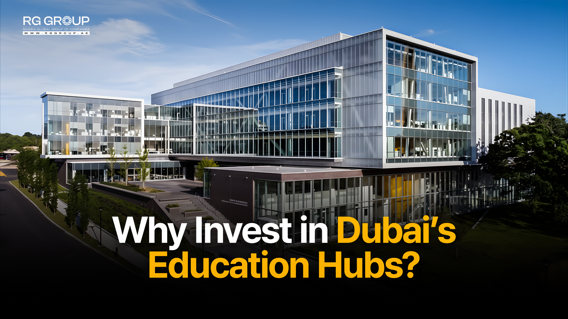Why Invest in Dubai’s Education Hubs?