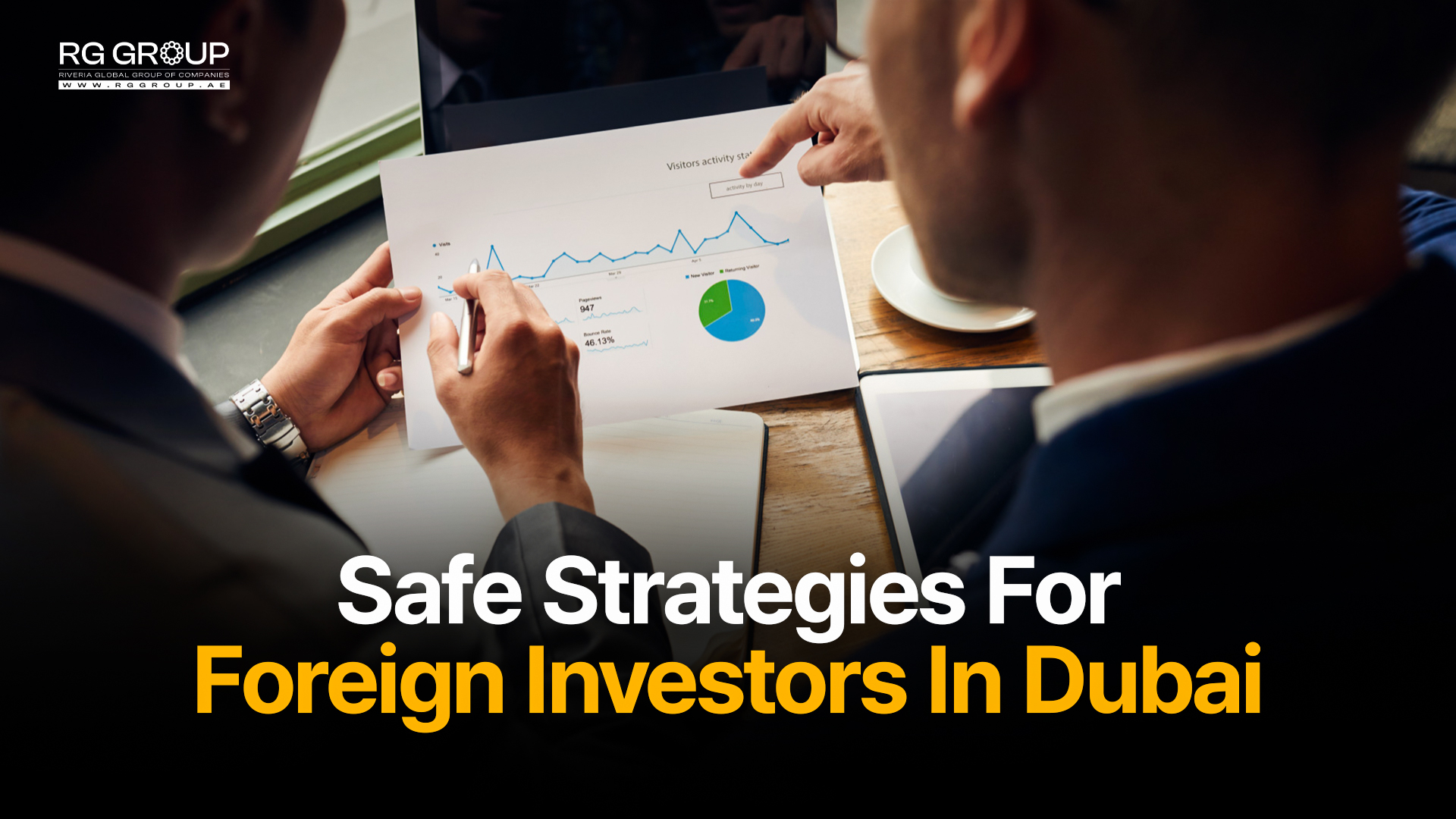 Safe Strategies For Foreign Investors In Dubai