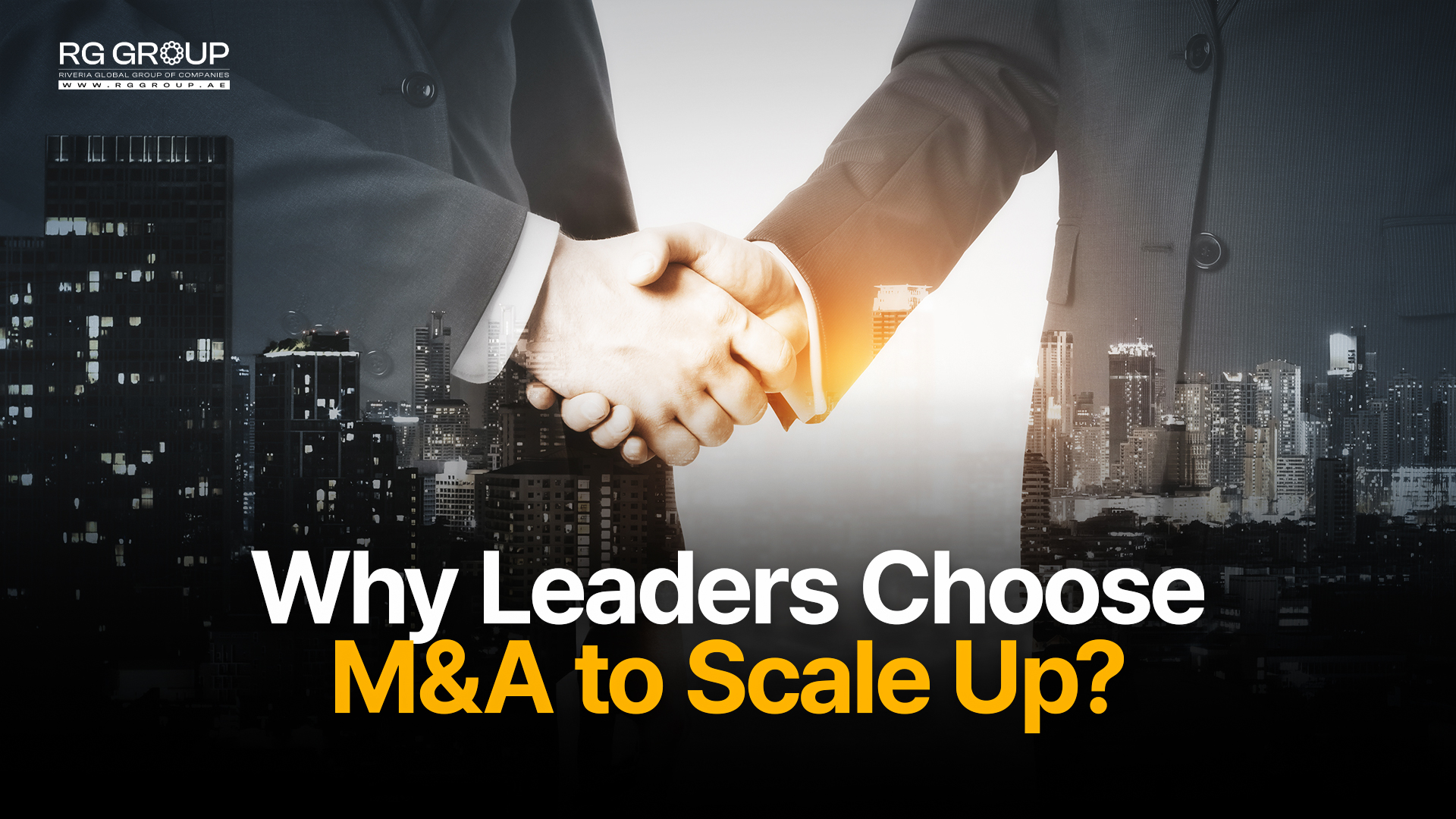 Why Leaders Choose M&A to Scale Up?