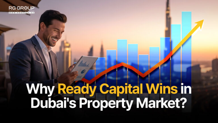 Why Ready Capital Wins in Dubai's Property Market